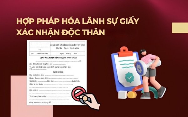 Hợp pháp hóa lãnh sự giấy xác nhận độc thân xin visa S2