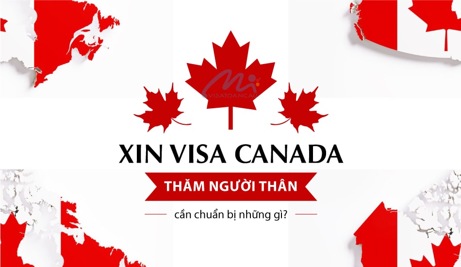 xin visa canada thăm thân