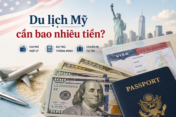 Du lịch Mỹ cần bao nhiêu tiền?