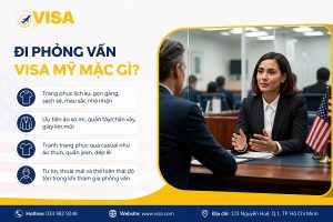 Đi phỏng vấn visa Mỹ mặc gì?
