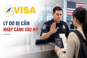 Lý do bị cấm nhập cảnh vào Mỹ